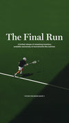 THE FINAL RUN - THE NEXT ERA BEGINS AUGUST 3.